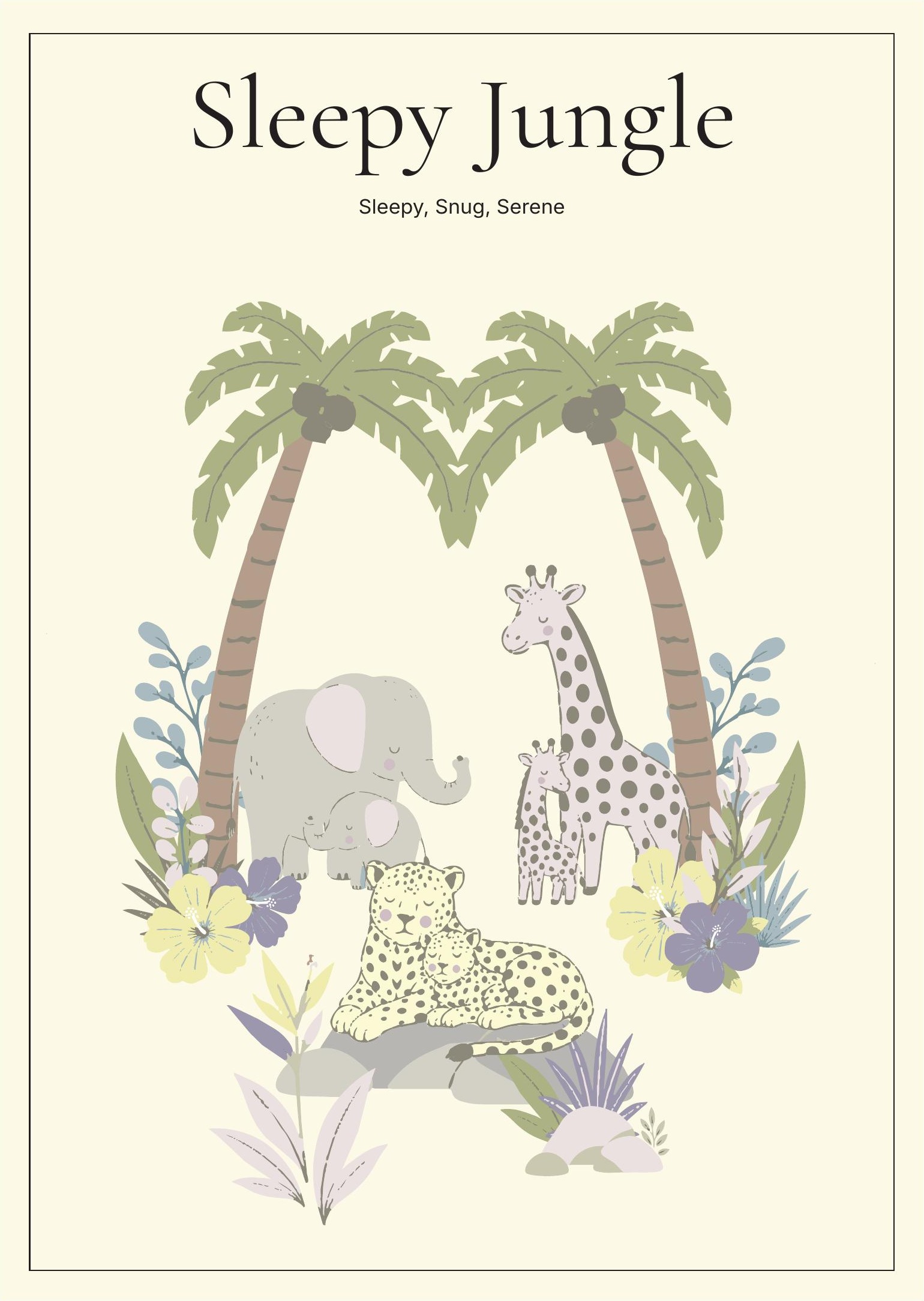 Sleepy Jungle — Sleepy, Snug, Serene poster print